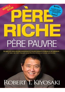 Télécharger un livre Père Riche Père Pauvre pdf