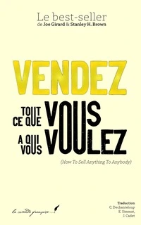 Télécharger un livre Vendez tout ce que vous voulez à qui vous voulez pdf
