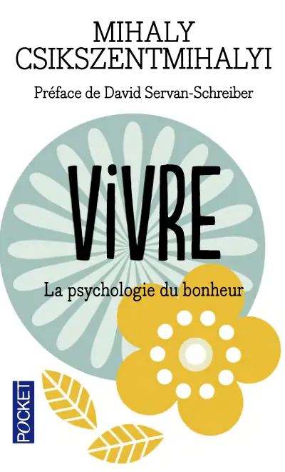 Flow Vivre la psychologie du bonheur pdf