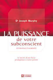 Télécharger un livre La puissance de votre subconscient pdf
