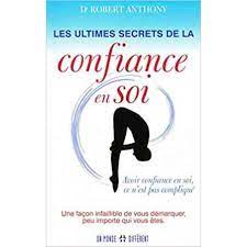 Télécharger un livre LES ULTIMES SECRETS DE LA CONFIANCE EN SOI pdf