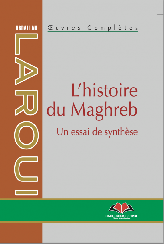 Histoire générale du Maroc d’Abdallah Laroui